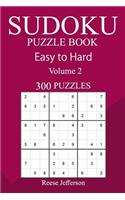 300 Easy to Hard Sudoku Puzzle Book