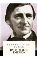 Essays ? First Series