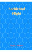 Accidental Flight