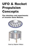 UFO & Rocket Propulsion Concepts