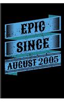 Epic Since August 2005: Birthday Blank Lined Journal Notebook