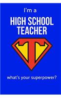 I'm a High School Teacher What's Your Superpower?
