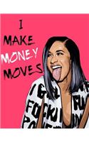 I Make Money Moves