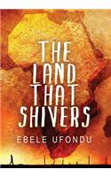 The Land That Shivers