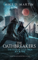 Oathbreakers (The Elesian Tales Saga, Book One)