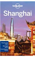 Lonely Planet Shanghai: (Travel Guide)