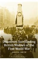 Discourses Surrounding British Widows of the First World War