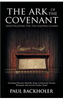 Ark of the Covenant, Investigating the Ten Leading Claims