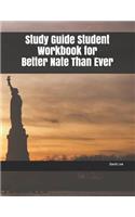 Study Guide Student Workbook for Better Nate Than Ever