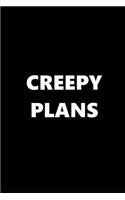 2019 Weekly Planner Funny Theme Creepy Plans Black White 134 Pages