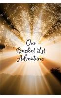 Our Bucket List Adventures