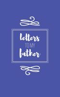 Letters to My Father Keepsake Journal