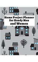 Home Project Planner for Handy Men and Women
