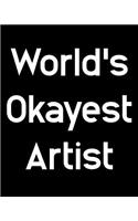 World's Okayest Artist