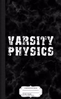 Varsity Physics Composition Notebook