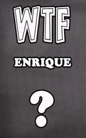 Wtf Enrique ?: College Ruled Composition Book Diary Lined Journal