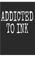 Addicted To Ink