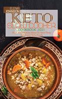 Keto Slow Cooker Cookbook 2021