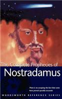 The Complete Prophecies of Nostradamus: (Wordsworth Reference)