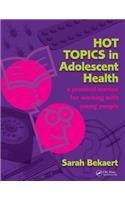 Hot Topics in Adolescent Health