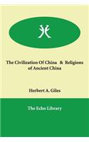 The Civilization Of China & Religions of Ancient China
