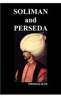 The Tragedy of Soliman and Perseda: (English)