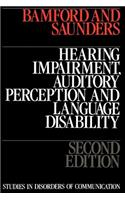 Hearing Impairment, Auditory Perception and Language Disability