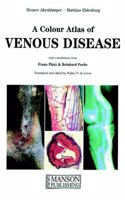 A Colour Atlas of Venous Disease