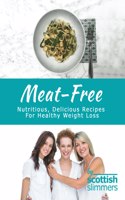 Feel Free... Meat Free Recipes