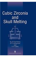 Cubic Zirconia and Skull Melting