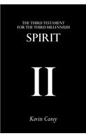 Spirit: The Third Testament For The Third Millennium