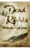 Dead to Rights