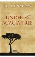 Under the Acacia Tree