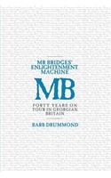 Mr Bridges' Enlightenment Machine