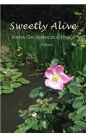 Sweetly Alive