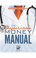 The Physician's Money Manual