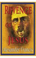 Revenge Of Jesus
