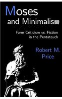 Moses and Minimalism