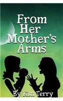 From Her Mother's Arms