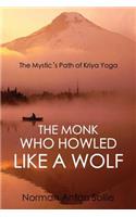 Monk Who Howled Like a Wolf