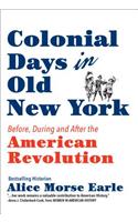 Colonial Days in Old New York