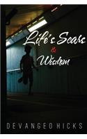 Life's Scars and Wisdom