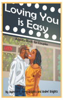 Loving You Is Easy
