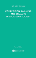 Competition, Fairness and Equality in Sport and Society