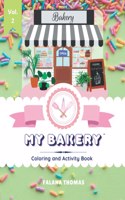 My Bakery Coloring and Activity Book - Volume 2