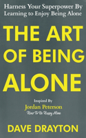 Art of Being Alone