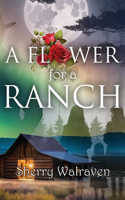 Flower for a Ranch
