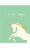 Get Shit Done: Bullet Grid Journal, Unicorn, Green, 150 Dot Grid Pages, 8"x10", Professionally Designed