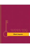 Matrix Inspector Work Log: Work Journal, Work Diary, Log - 131 pages, 8.5 x 11 inches(Key Work Logs/Work Log)