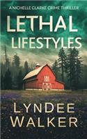 Lethal Lifestyles: A Nichelle Clarke Crime Thriller